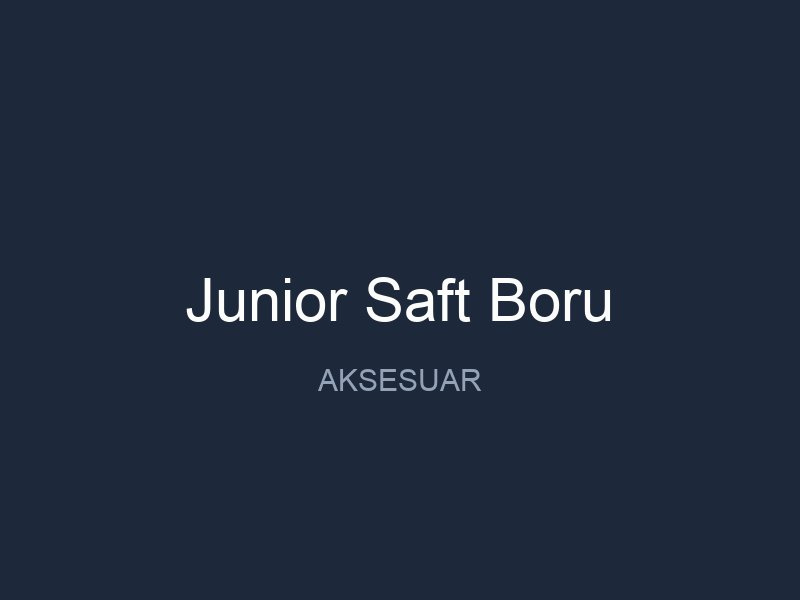 Garrett Dedektör Junior Saft Boru Fiyatları